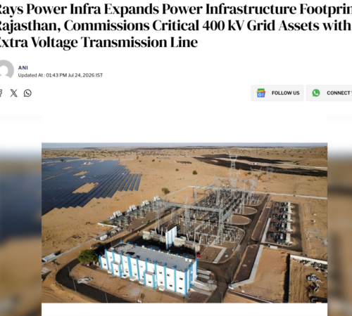 Rays-Power-Infra-Expands-Power-Infrastructure-Footprint-in-Rajasthan-Commissions-Critical-400-kV-Grid-Assets-with-Extra-Voltage-Transmission-Line-The-Tribune-08-04-2026_12_59_PM